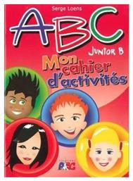 ABC JUNIOR B MON CAHIER D'ACTIVITES