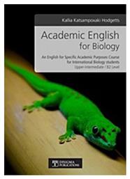 Academic English for Biology, An English for Specific Academic Purposes Course for International Biology students / Upper-intermediate B2 Level