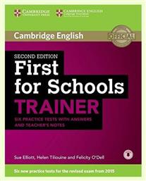 CAMBRIDGE ENGLISH FIRST FOR SCHOOLS TRAINER ( + ON LINE AUDIO) W/A 2ND ED από το Public