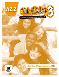 CLUB @DOS 3 A2.2 CAHIER (+ CD)