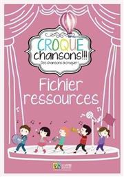 CROQUE CHANSONS FICHIER RESSOURCES από το Plus4u