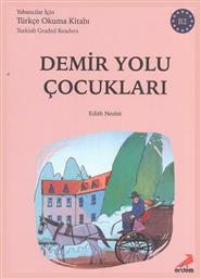 Demir Yolu Çocukları - B2 Türkish Graded Readers από το Ianos