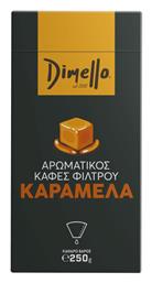 Dimello Καφές Φίλτρου με Άρωμα Caramel 250gr Κωδικός: 46342926 από το e-Fresh