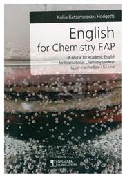 English for Chemistry EAP, A Course for Academic English for International Chamistry Students: Upper-intermediate B2 Level από το Ianos