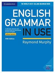 English Grammar in Use Student's Book Wo/a 5th Ed από το Plus4u