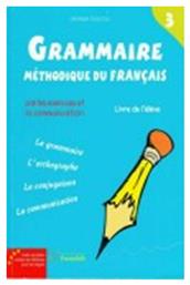 GRAMMAIRE METHODIQUE DU FRANCAIS 3 (DELF B1) από το Public