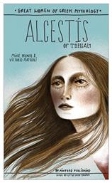 Great Women Of Greek Mythology– Alcestis Of Thessaly