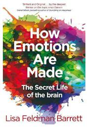 How Emotions are Made : The Secret Life of the Brain