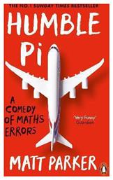 Humble Pi: A Comedy Of Maths Errors Matt Parker Books Ltd