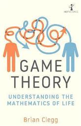 Icon Books Ltd Game Theory: Understanding The Mathematics Of Life Brian Clegg Icon Books Βιβλίο Θεωρίας για Πιάνο