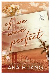 If Love, 4: If We Were Perfect
