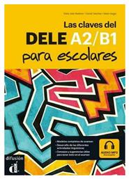 LAS CLAVES DEL NUEVO DELE A2 + B1 PARA ESCOLARES ALUMNO (+ MP3 Pack)