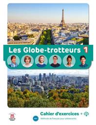 Les Globe-trotteurs 1 Cahier D'exercices Maison Des Langues