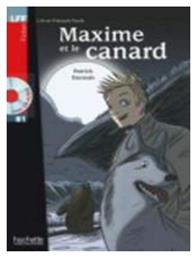 LFF : MAXIME ET LE CANARD B1 (+ AUDIO CD)