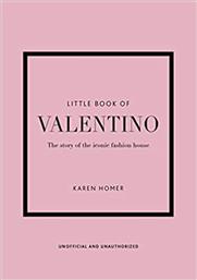 Little Book of Valentino, The Story of the Iconic Fashion House από το Public