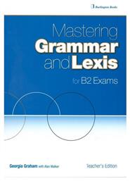 Mastering Grammar And Lexis B2 Teacher 's Book