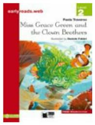 MISS GRACE GREEN AND THE CLOWN BROTHERS EARLYREADS LEV.2