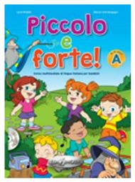 PICCOLO E FORTE A