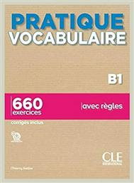 PRATIQUE VOCABULAIRE B1 650 EXERCICES (+ CORRIGES) από το e-shop