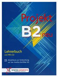 Projekt B2 neu: Lehrerbuch, 15 Modelltests zur Vorbereitung auf das Goethe-Zertifikat B2 από το e-shop