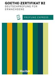 Prufung Express Goethe‐zertifikat b2