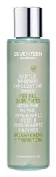 Seventeen Υγρό Τόνωσης Gentle Restore Exfoliating 150ml από το Attica