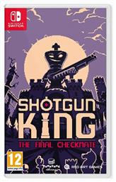 Shotgun King: The Final Checkmate