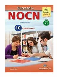 SUCCEED IN NOCN B2 10 PRACTICE TESTS STUDENT'S BOOK NEW FORMAT 2015 από το e-shop