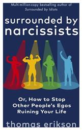 Surrounded by Narcissists