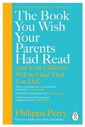 Τhe Book You Wish Your Parents Had Read , (and Your Children Will Be Glad That You Did) από το Filinda