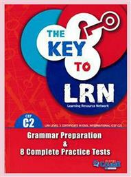 The Key to Lrn C2 (8 Complete Practice Tests) Student's Book