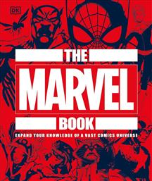 The Marvel Book : Expand Your Knowledge Of A Vast Comics Universe