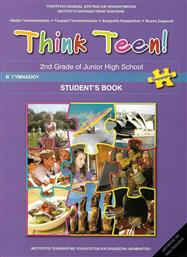 Think Teen!: 2nd Grade of Junior High School: Student's Book: Προχωρημένοι 21-0112
