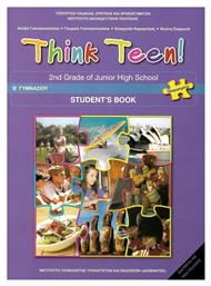 Think Teen!: 2nd Grade of Junior High School: Student's Book: Προχωρημένοι