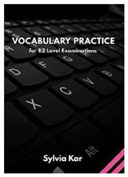 Vocabulary Practice for B2 Level Examinations Sb από το Plus4u