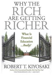 Why The Rich Are Getting Richer: What Is Financial Education ...really?