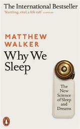 Why We Sleep : The New Science Of Sleep And Dreams Paperback από το Public