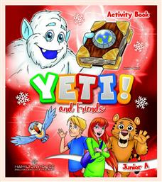 Yeti And Friends A Junior: Activity Book